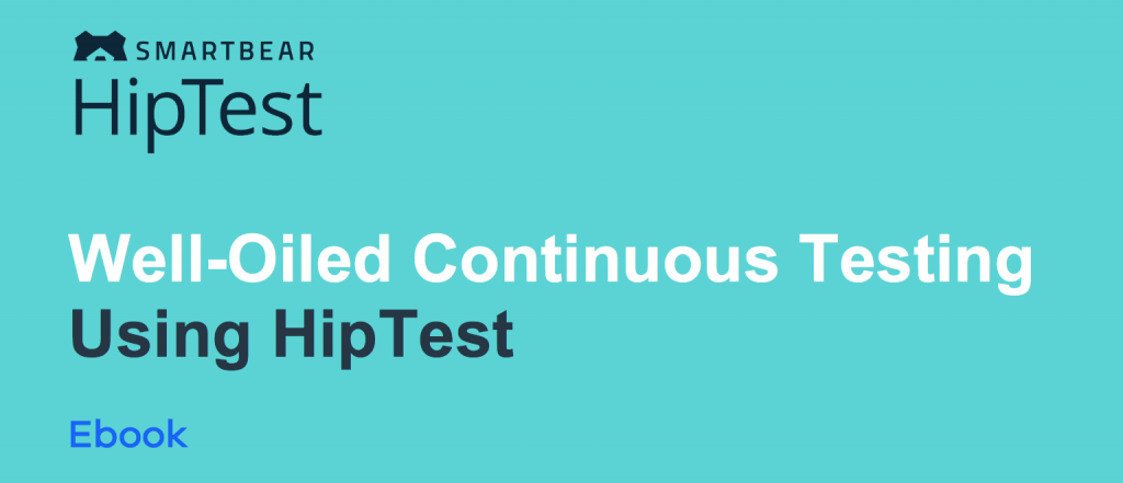 Ebook – Well-Oiled Continuous Testing Using HipTest